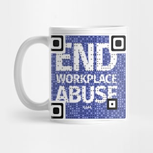 End Workplace Abuse QR Code Mug